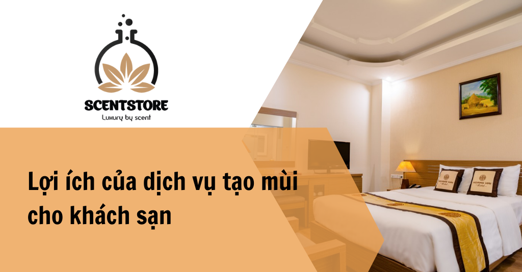 Dịch vụ tạo mùi thơm cho khách sạn