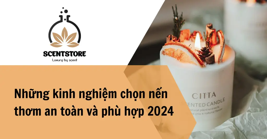 Kinh nghiệm chọn nến thơm mà bạn phải biết 2024